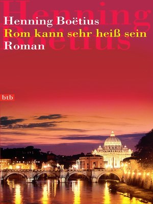 cover image of Rom kann sehr heiß sein